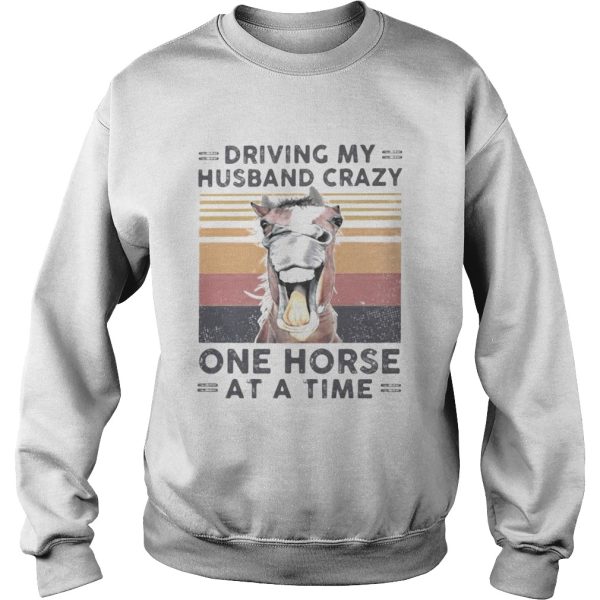 Driving my husband crazy one horse at a time vintage retro shirt