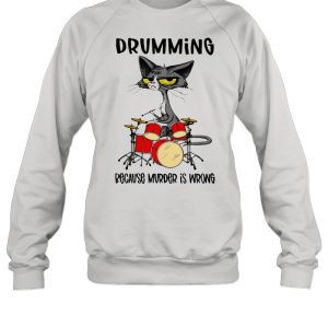 Drumming Because Murder Is Wrong Cat Shirt 2