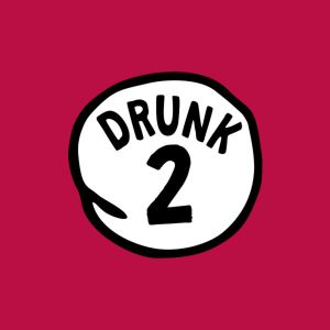 Drunk #2 – T-shirt