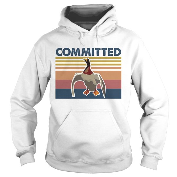 Duck committed vintage retro shirt