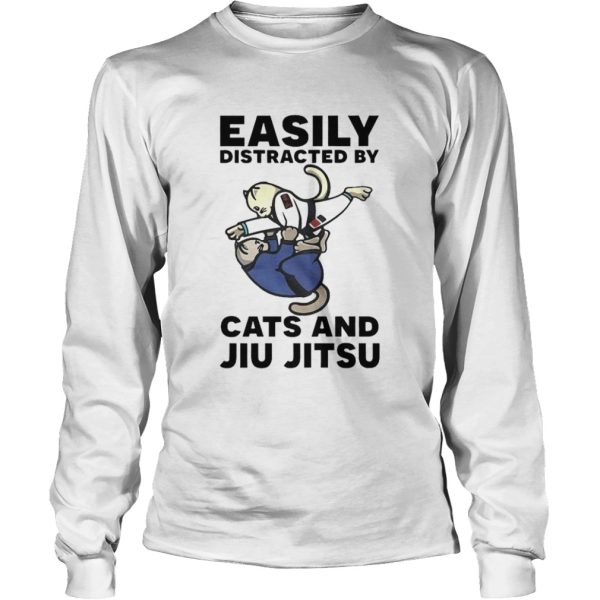 Easily Distracted By Cats And Jiu Jitsu shirt