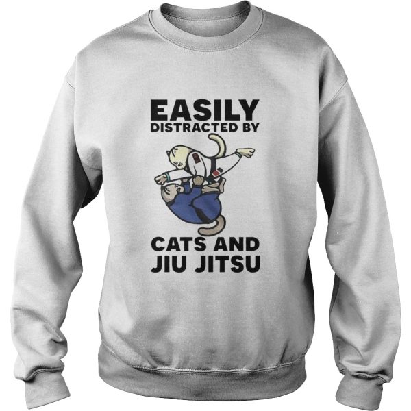 Easily Distracted By Cats And Jiu Jitsu shirt