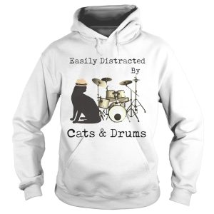 Easily Distracted By Cats and Drums shirt 1