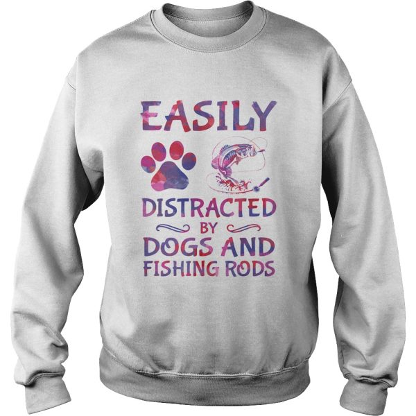 Easily distracted by dogs and fishing rods shirt