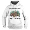Eff You See Kay Why Oh You Bear Drinking Beer Camping shirt