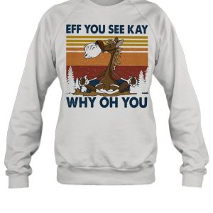 Eff You See Kay Why Oh You Horse Vintage shirt