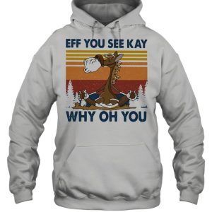 Eff You See Kay Why Oh You Horse Vintage shirt