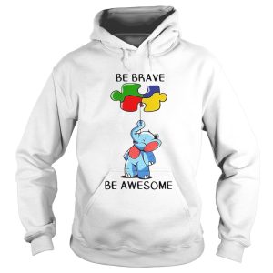 Elephant Autism Be Brave Be Awesome shirt