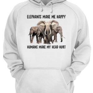 Elephant make me happy humans make my head hurt shirt 3