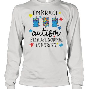 Embrace Autism Because Normal Is Boring Unicorn shirt