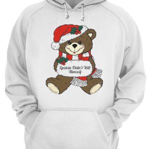 Epstein Didn't Kill Himself Christmas Bear shirt 3