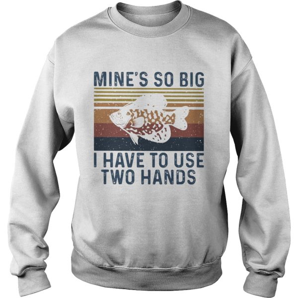 Fishing mines so big I have to use two hands vintage shirt