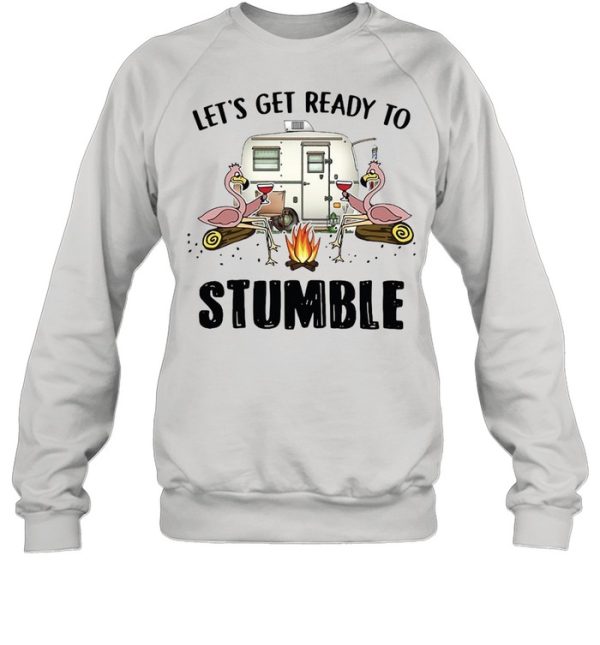 Flamingo Let’s Get Ready To Stumble Camping T-shirt