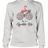 Flamingo Life is a beautiful ride shirt