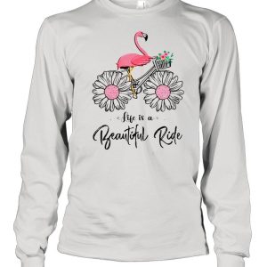 Flamingo Life is a beautiful ride shirt 1