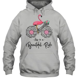 Flamingo Life is a beautiful ride shirt 3