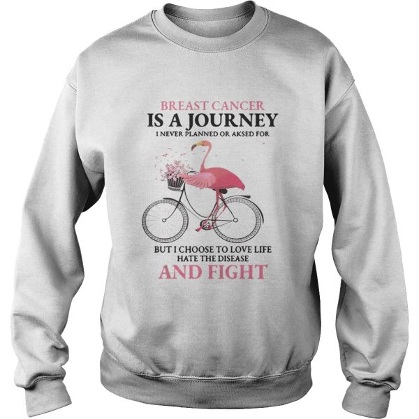 Flamingo breast cancer is a journey I never planned or asked for t-shirt