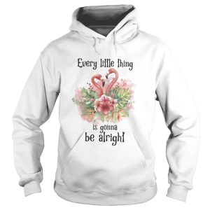 Flamingo every little thing is gonna be alright flowers shirt 1