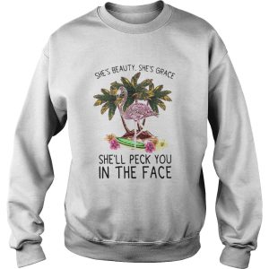 Flamingo shes beauty shes grace shell peck you in the face flowers shirt 2