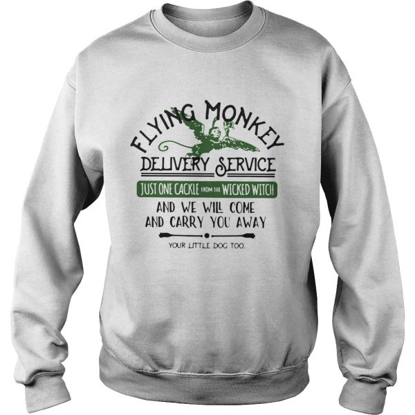 Flying Monkey Delivery Service Just One Cackie Wicked Witch shirt