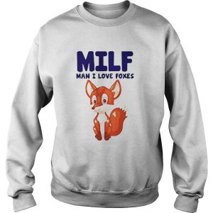 Fox MILF man I live foxes shirt 2