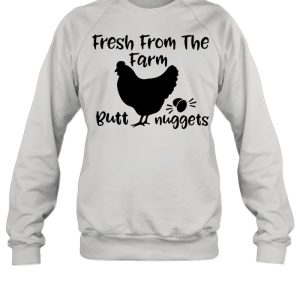 Fresh From The Farm Butt Nuggets Shirt