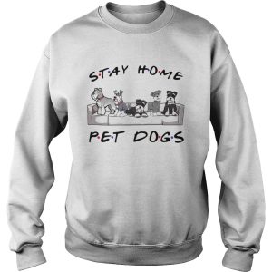 Friends Stay Home Pet Dogs shirt 2