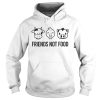 Friends not food shirt