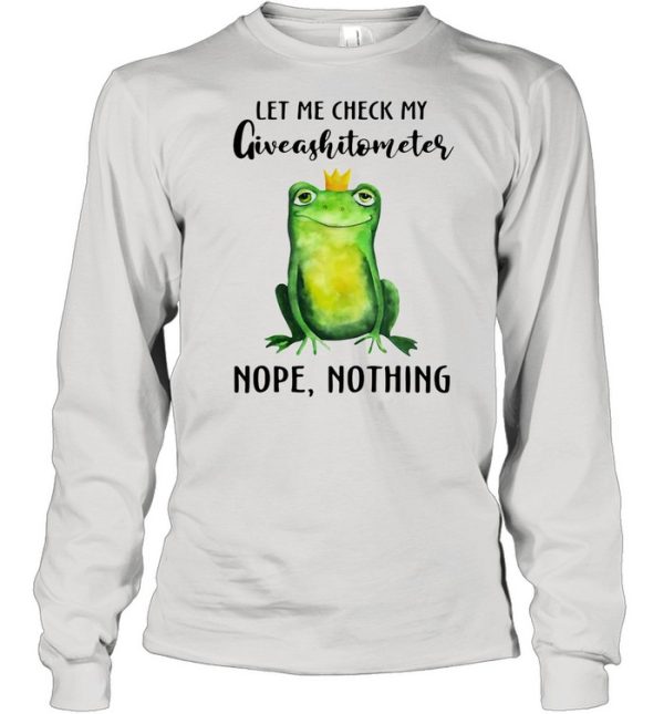 Frog Let Me Check My Giveashitometer Nope Nothing Shirt