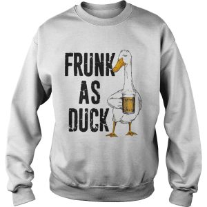 Frunk as duck drink beer shirt