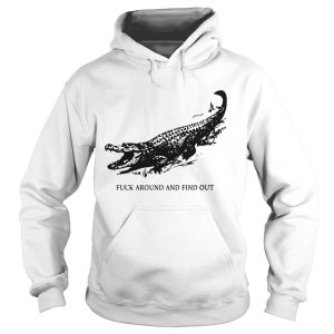 Fuck Around And Find Out Crocodile shirt 1