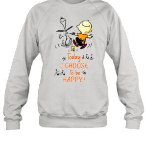 Funny Snoopy Charlie Brown And Woodstock Today I Choose To Be Happy shirt 2