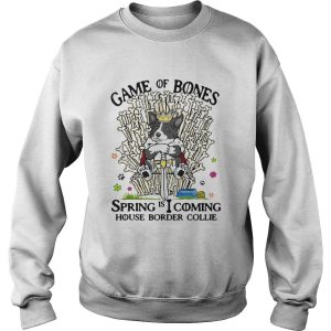 Game Of Bones Spring is coming House Border Collie shirt 2