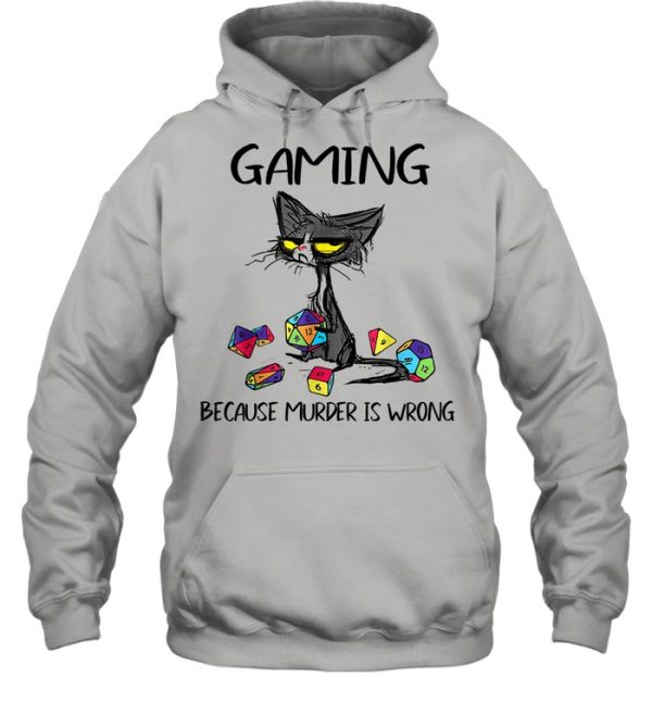 Gaming Because Murder Is Wrongs Black Cat Shirt