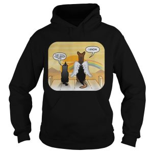 German Shepherd Angel They Still Talk About You I Know shirt