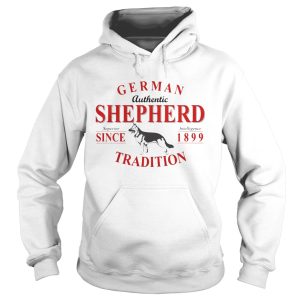 German authentic shepherd superior intelligence since 1899 tradition shirt 1