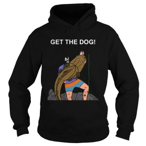 Get The Dog Jumper shirt