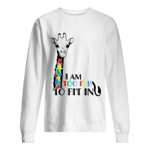 Giraffe Autism Awareness I Am Too Fab To Fit In shirt 2