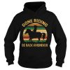 Girl Gone Riding Be Back Whenever Vintage shirt