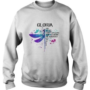 Gloria They Whispered Cannot Withstand The Storm She Whispered Back I Am The Storm Dragonfly shirt