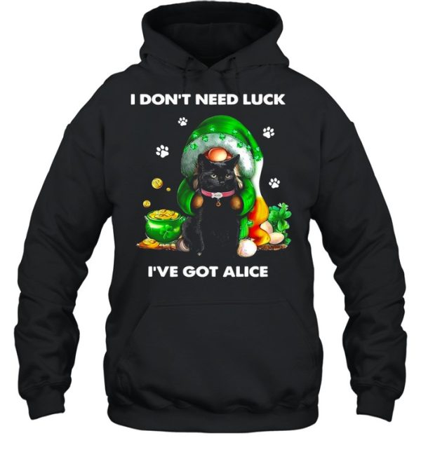 Gnome Hug Cat I Don’t Need Luck I’ve Got Alice Saint Patrick’s Day Shirt