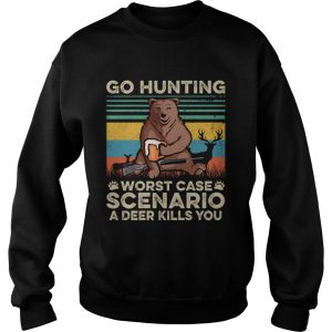 Go Hunting Worst Case Scenario A Deer Kills You TShirt 3