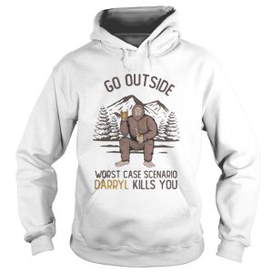 Go Outside Worst Case Scenario Darryl Kills You Bigfoot shirt 1