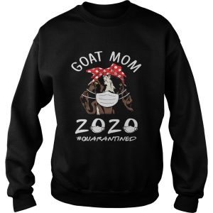 Goat mom 2020 mask quarantined shirt 2