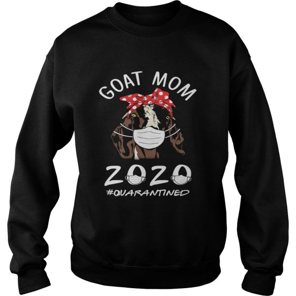 Goat mom 2020 mask quarantined shirt