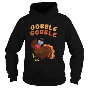 Gobble Gobble Turkey Face Mask Thanksgiving Quarantine shirt 1