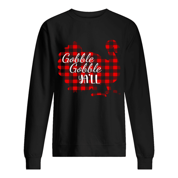 Gobble Gobble Yall Ya’ll Red Plaid Thanksgiving Turkey shirt