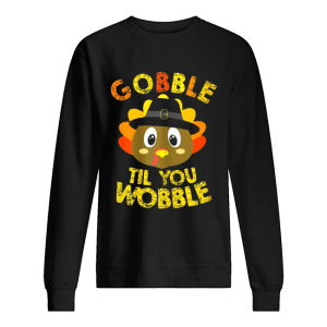 Gobble Til You Wobble Shirt Baby Outfit Toddler Thanksgiving shirt