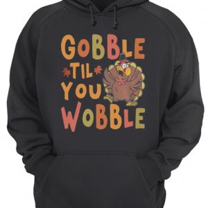 Gobble Till You Wobble Funny Thanksgiving Turkey Magnet shirt 3