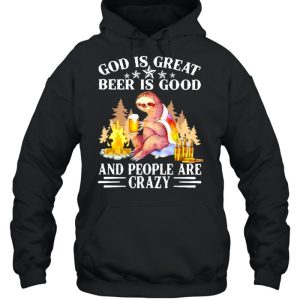 God Is Great Beer Is Good And People Are Crazy Bear Shirt 3